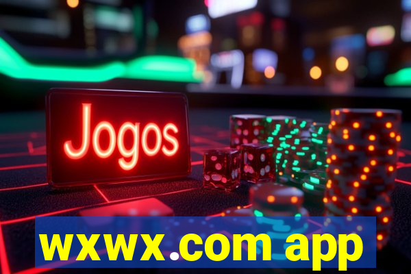 wxwx.com app